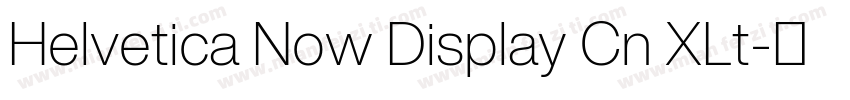 Helvetica Now Display Cn XLt字体转换